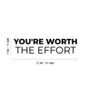 Vinyl Wall Art Decal - You're Worth The Effort - Trendy Cool Inspiring Positive Vibes Quote Sticker For Home Bedroom Living Room Office Business School Coffee Shop Decor 4