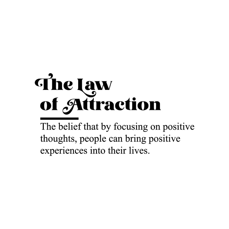 Vinyl Wall Art Decal - The Law Of Attraction - 15.5" x 30" - Trendy Cute Inspiring Optimistic Lovely Quote Sticker For Home Bedroom Kids Room Living Room Playroom Classroom School Office Decor 1