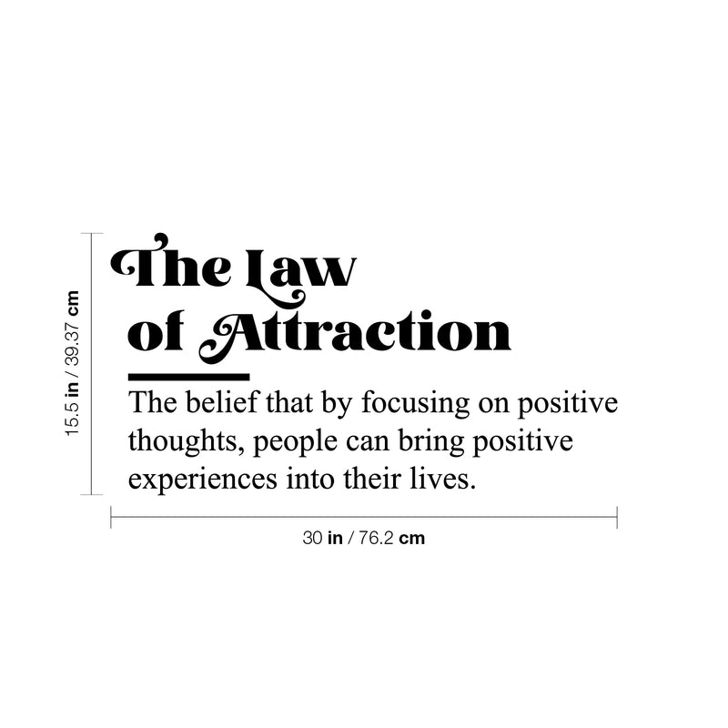 Vinyl Wall Art Decal - The Law Of Attraction - 15.5" x 30" - Trendy Cute Inspiring Optimistic Lovely Quote Sticker For Home Bedroom Kids Room Living Room Playroom Classroom School Office Decor 4