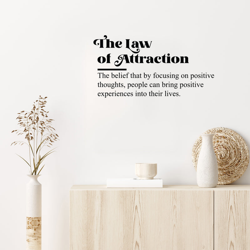 Vinyl Wall Art Decal - The Law Of Attraction - 15. Trendy Cute Inspiring Optimistic Lovely Quote Sticker For Home Bedroom Kids Room Living Room Playroom Classroom School Office Decor 3