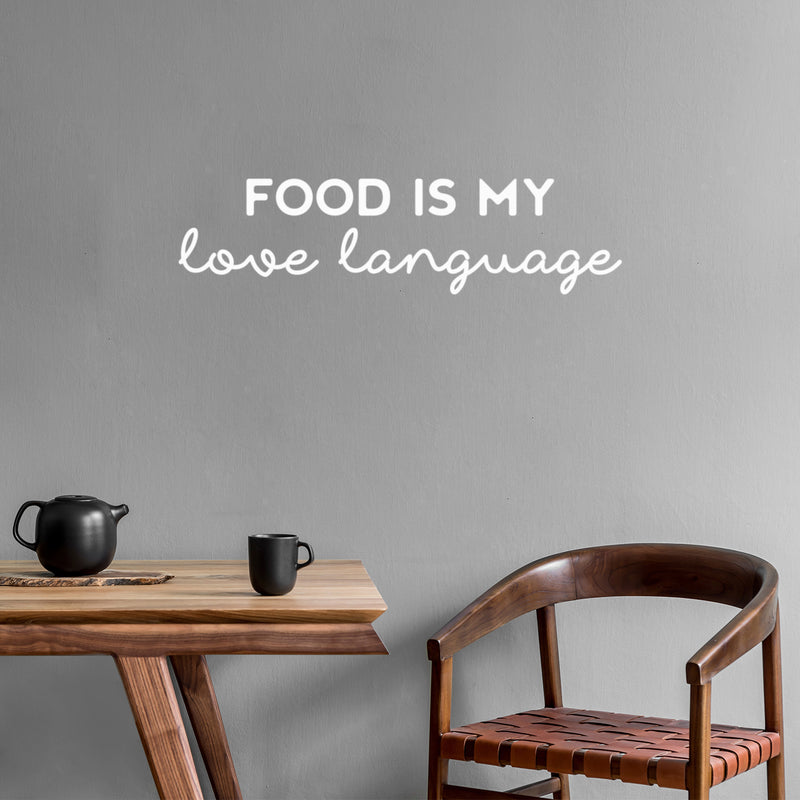 Vinyl Wall Art Decal - Food Is My Love Language - Trendy Cute Cool Funny Delightful Quote Sticker For Home Kitchen Dining Room Coffee Shop Restaurant Office Kitchenette Decor 5