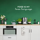 Vinyl Wall Art Decal - Food Is My Love Language - 8" x 30" - Trendy Cute Cool Funny Delightful Quote Sticker For Home Kitchen Dining Room Coffee Shop Restaurant Office Kitchenette Decor 3
