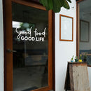 Vinyl Wall Art Decal - Good Food Good Life - 11" x 25" - Trendy Inspiring Funny Cute Quote Sticker For Home Kitchen Dining Room Business Restaurant Office Kitchenette Decor 3