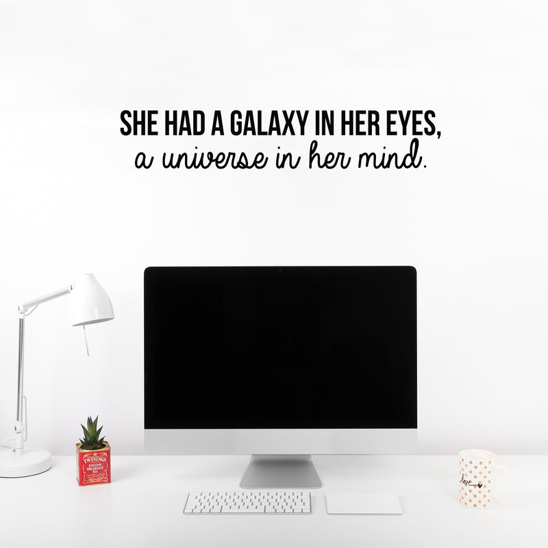 Vinyl Wall Art Decal - She Had A Galaxy In Her Eyes A Universe In Her Mind - 5. Trendy Inspirational Woman Quote Sticker For Girls Bedroom Home Office Living Room Decor 2