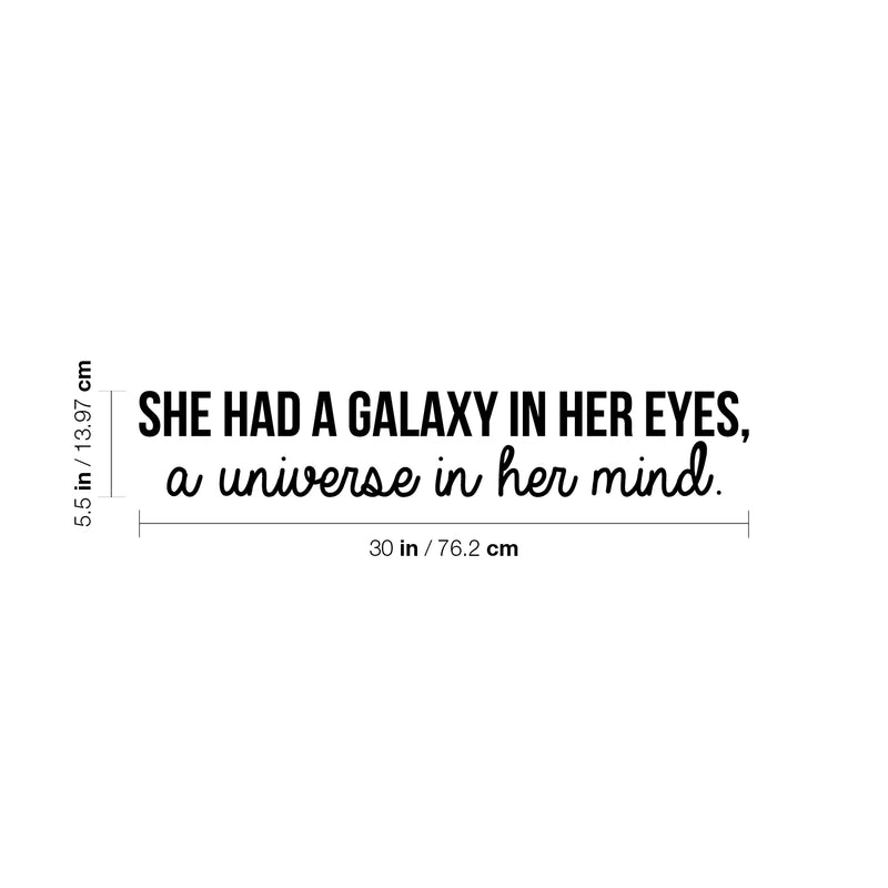 Vinyl Wall Art Decal - She Had A Galaxy In Her Eyes A Universe In Her Mind - 5. Trendy Inspirational Woman Quote Sticker For Girls Bedroom Home Office Living Room Decor 4