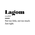 Vinyl Wall Art Decal - Lagom Definition - 14. Modern Inspirational Positive Quote Sticker For Bedroom Closet Home School Work Office Living Room Decor 1
