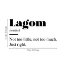 Vinyl Wall Art Decal - Lagom Definition  - 14.5" x 25" - Modern Inspirational Positive Quote Sticker For Bedroom Closet Home School Work Office Living Room Decor 4