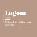 Vinyl Wall Art Decal - Lagom Definition  - 14.5" x 25" - Modern Inspirational Positive Quote Sticker For Bedroom Closet Home School Work Office Living Room Decor 4