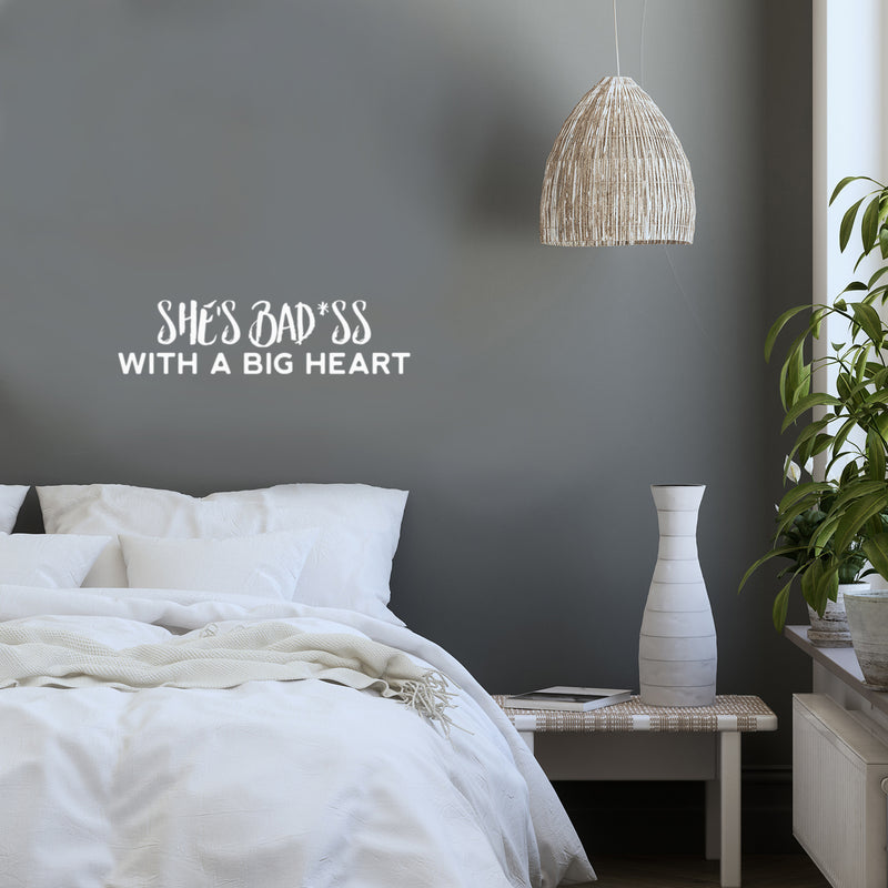 Vinyl Wall Art Decal - She's Bad*ss With A Big Heart - 6" x 25" - Trendy Cute Sarcastic Funny Feminine inspiring Joke Sticker For Bedroom Closet Bathroom Boutique Beauty Salon Office Decor 3