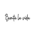 Vinyl Wall Art Decal - Bonita La Vida / Beautiful Life - Trendy Lovely Positive Good Vibes Spanish Quote Sticker For Bedroom Living Room School Coffee Shop Office Cute Decor 1