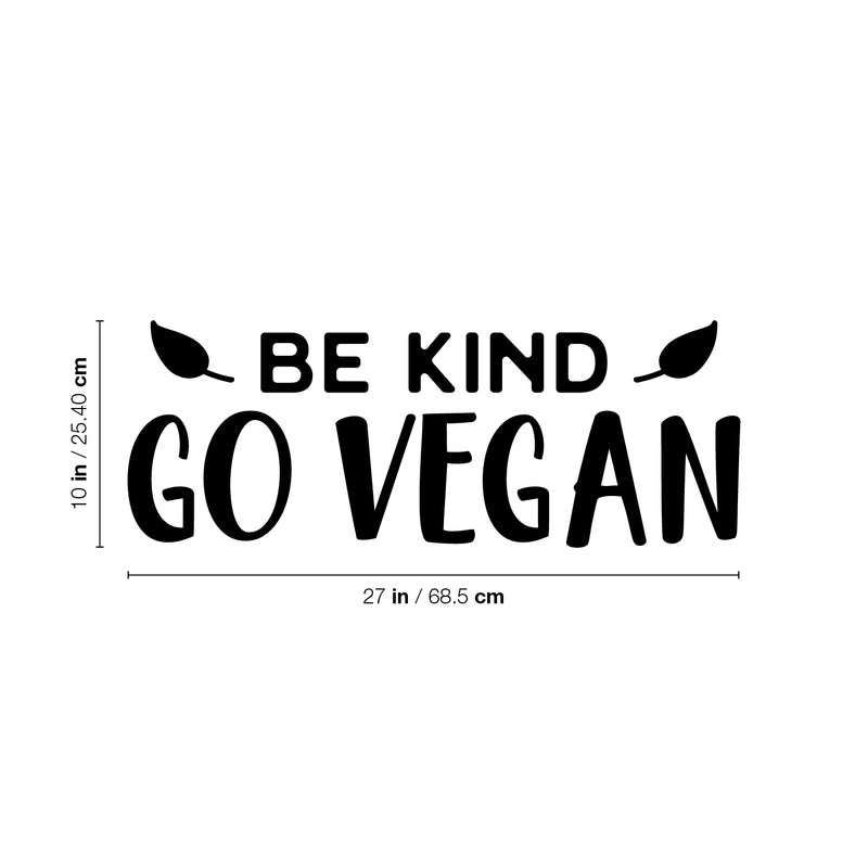 Vinyl Wall Art Decal - Be Kind Go Vegan - Trendy Motivational Positive Healthy Lifestyle Quote Sticker For Office Wellness Clinic Gym Nutrition Center Home Kitchen Restaurant Decor 4