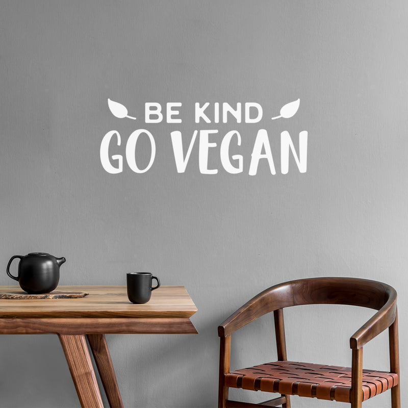 Vinyl Wall Art Decal - Be Kind Go Vegan - 10" x 27" - Trendy Motivational Positive Healthy Lifestyle Quote Sticker For Office Wellness Clinic Gym Nutrition Center Home Kitchen Restaurant Decor 2