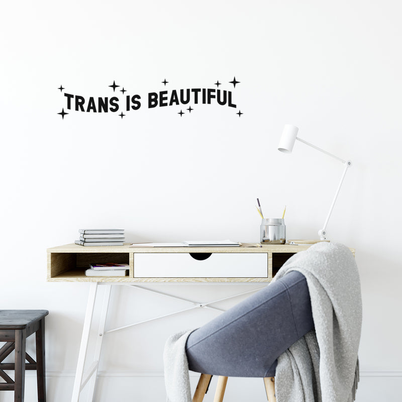 Vinyl Wall Art Decal - Trans Is Beautiful - Inspirational Trendy Positive Gender Equality Quote Sticker For Bedroom Living Room Office Business Store Coffee Shop Pride Decor 2