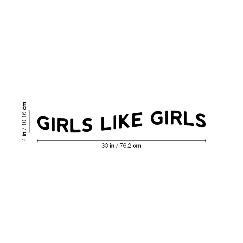 Vinyl Wall Art Decal - Girls Like Girls - 4" x 30" - Trendy Cute Inspiring Lovely Gender Quote Sticker For Bedroom Closet Girls Room Living Room Office Business Coffee Shop LGBT Pride Decor 4