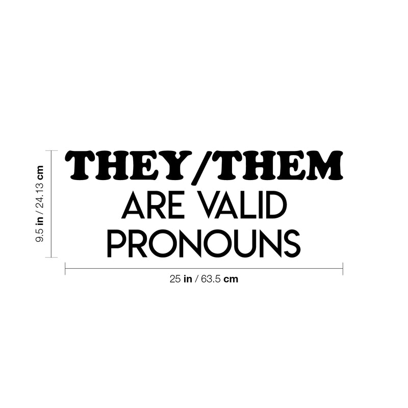 Vinyl Wall Art Decal - They/Them Are Valid Pronouns - 9. Trendy LGBT Equality Gender Pride Positive Quote Sticker For Home Bedroom Living Room Office Business School Classroom Decor 4