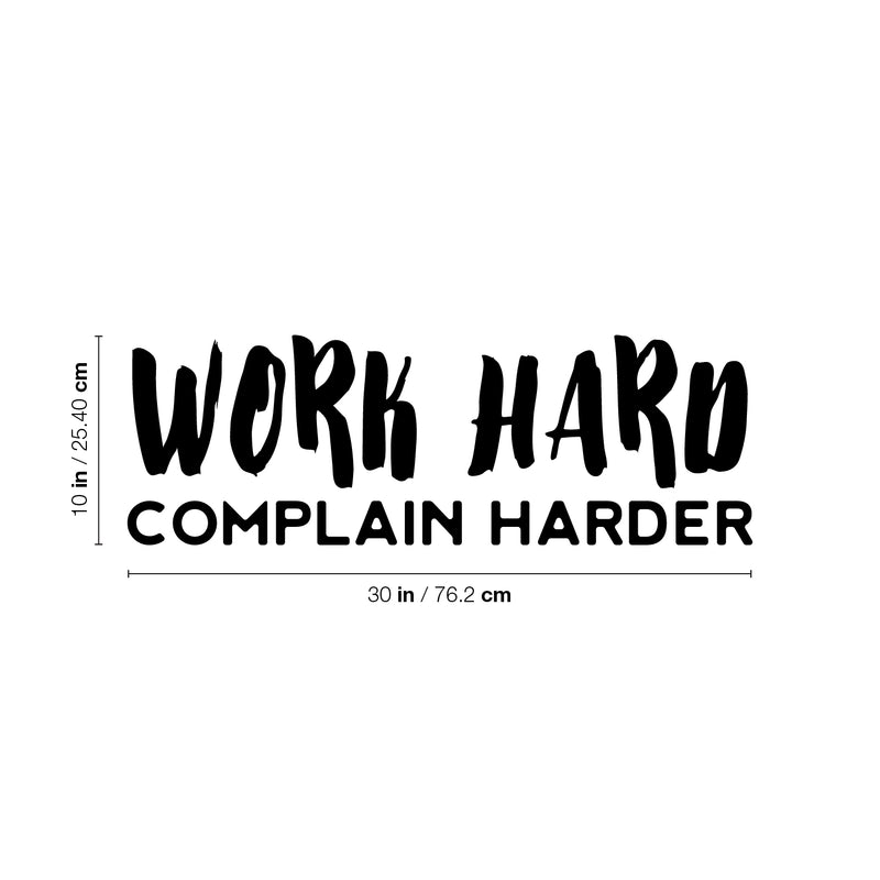 Vinyl Wall Art Decal - Work Hard Complain Harder - Trendy Motivational Positive Vibes Quote Sticker For Home Bedroom Living Room School Office Gym Fitness Decor 4