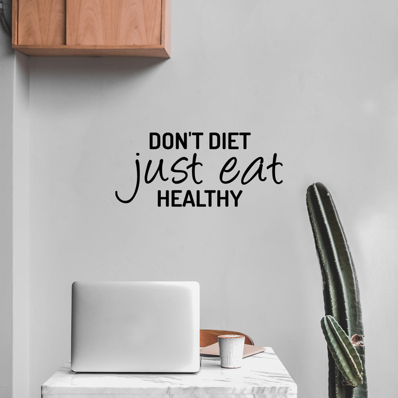 Vinyl Wall Art Decal - Don't Diet Just Eat Healthy - 11" x 25" - Trendy Motivating Positive Lifestyle Quote Sticker For Office Health Wellness Clinic Gym Nutrition Center Kitchen Restaurant Decor 2