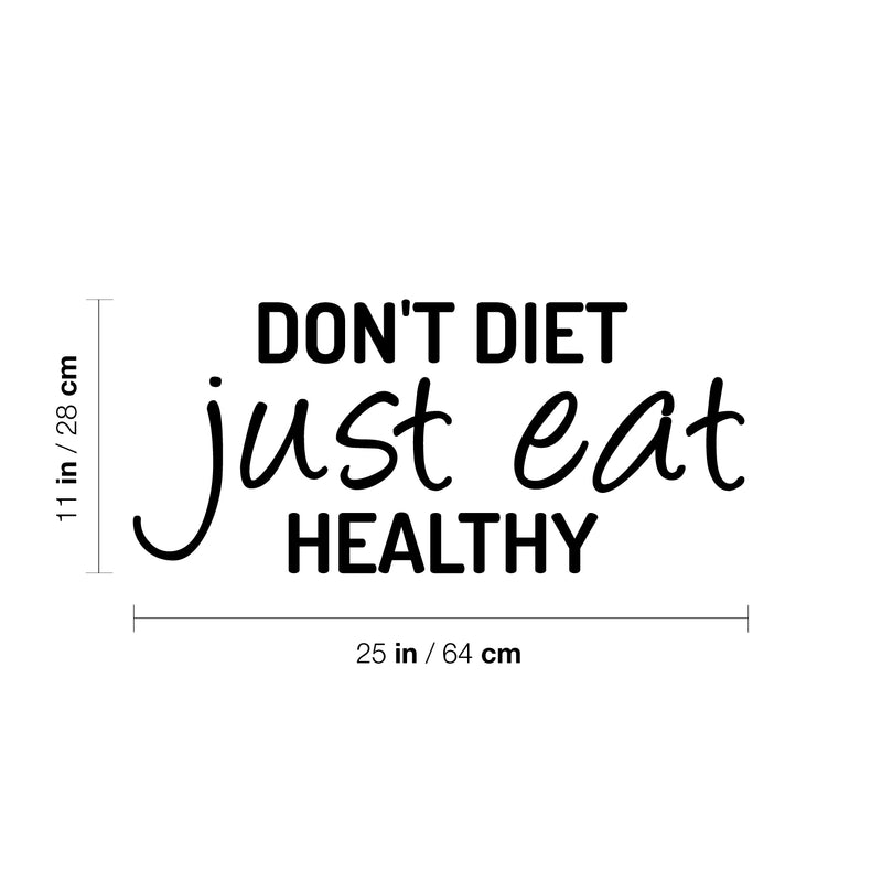 Vinyl Wall Art Decal - Don't Diet Just Eat Healthy - Trendy Motivating Positive Lifestyle Quote Sticker For Office Health Wellness Clinic Gym Nutrition Center Kitchen Restaurant Decor 3