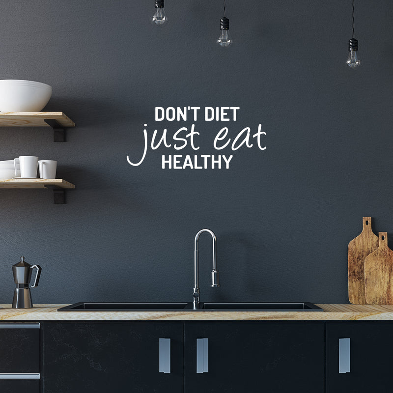 Vinyl Wall Art Decal - Don't Diet Just Eat Healthy - 11" x 25" - Trendy Motivating Positive Lifestyle Quote Sticker For Office Health Wellness Clinic Gym Nutrition Center Kitchen Restaurant Decor 2