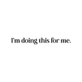 Vinyl Wall Art Decal - Doing This For Me - 2. Modern Motivational Optimism Self Esteem Quote Sticker For Home Bedroom Living Room Work Office Decor 1