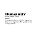 Vinyl Wall Art Decal - Humanity - Trendy Inspiring Good Vibes Minimalist Quote Sticker For Home Bedroom Living Room Office Business Classroom School Library Coffee Shop Decor 1