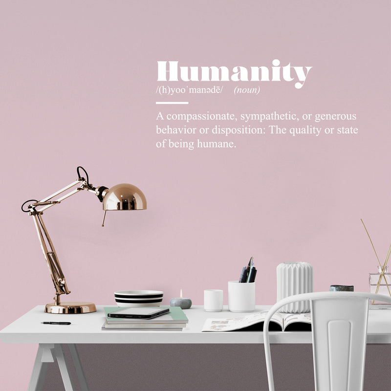 Vinyl Wall Art Decal - Humanity - 11" x 25" - Trendy Inspiring Good Vibes Minimalist Quote Sticker For Home Bedroom Living Room Office Business Classroom School Library Coffee Shop Decor 3