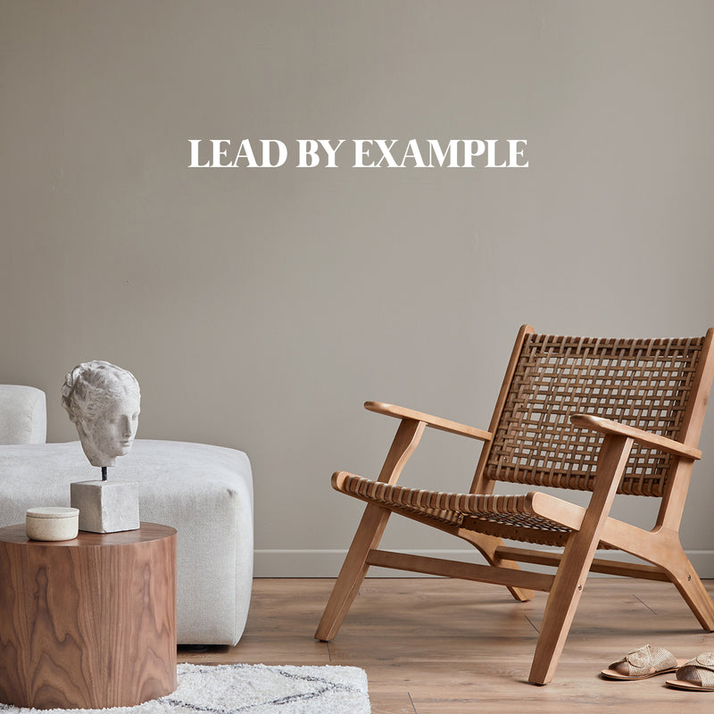 Vinyl Wall Art Decal - Lead By Example - 2.5" x 30" - Trendy Positive Motivational Good Vibes Quote Sticker For Living Room Office Conference Room Business Classroom School Coffee Shop Decor 3