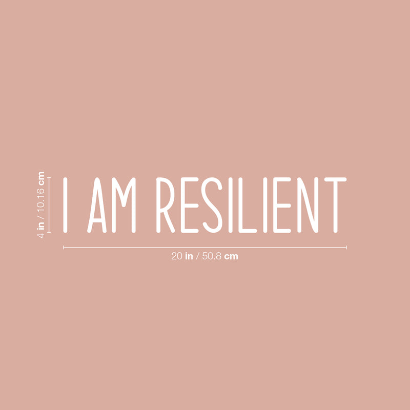 Vinyl Wall Art Decal - I Am Resilient - 4" x 20" - Modern Motivational Goals Quote Sticker For Home Work Office Bedroom Living Room School Classroom Decor 4