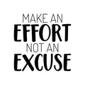 Vinyl Wall Art Decal - Make An Effort Not An Excuse - Trendy Cool Motivating Positive Vibes Quote Sticker For Home Bedroom Living Room Playroom School Office Gym Fitness Decor 1