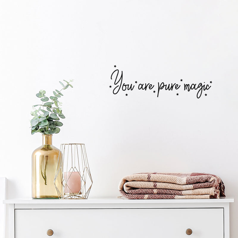 Vinyl Wall Art Decal - You Are Pure Magic - 6. Trendy Cute Motivating Optimistic Lovely Quote Sticker For Bedroom Living Room Playroom Classroom School Cool Fun Decor 2