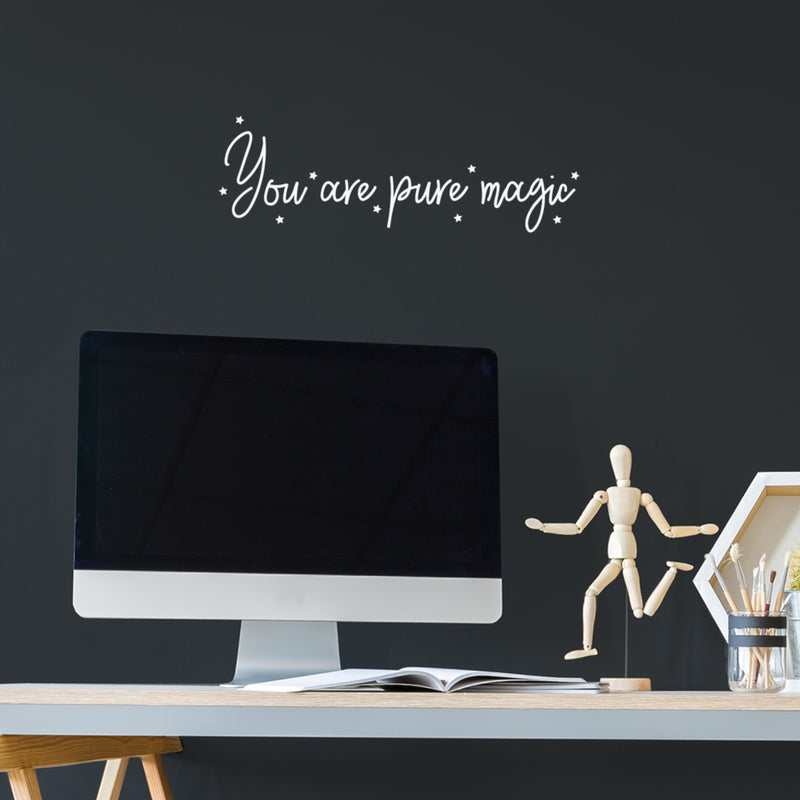 Vinyl Wall Art Decal - You Are Pure Magic - 6.5" x 20" - Trendy Cute Motivating Optimistic Lovely Quote Sticker For Bedroom Living Room Playroom Classroom School Cool Fun Decor 2