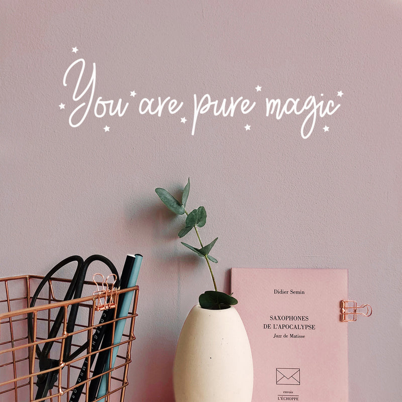 Vinyl Wall Art Decal - You Are Pure Magic - 6.5" x 20" - Trendy Cute Motivating Optimistic Lovely Quote Sticker For Bedroom Living Room Playroom Classroom School Cool Fun Decor 3