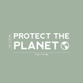 Vinyl Wall Art Decal - Protect The Planet ?? - 9" x 30" - Trendy Positive Inspiring Mind Change Quote Sticker For Home Living Room School Classroom Office Business Coffee Shop Decor 1