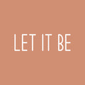 Vinyl Wall Art Decal - Let It Be - 6" x 20" - Trendy Cute Inspiring Optimistic Vibes Quote Sticker For Bedroom Living Room Classroom School Office Business Coffee Shop Lovely Decor 1