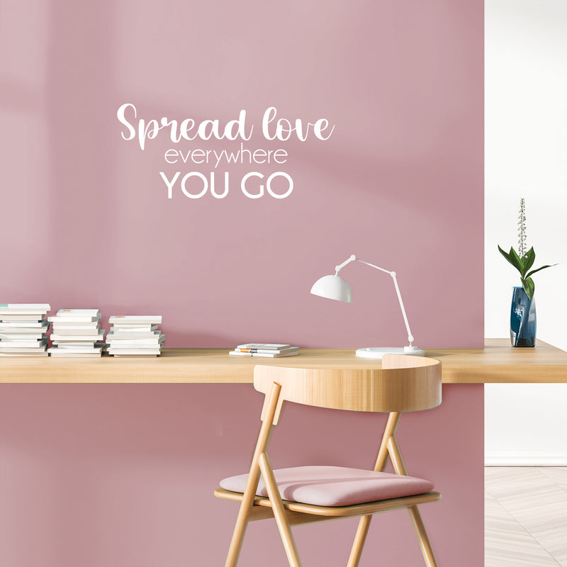 Vinyl Wall Art Decal - Spread Love Everywhere You Go - 11" x 25" - Modern Inspirational Optimism Self Love Quote Sticker For Home Office Bedroom Closet Living Room Decor 3