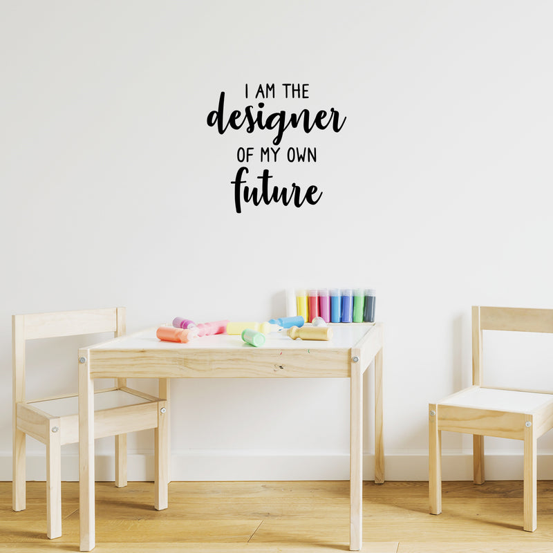 Vinyl Wall Art Decal - I Am The Designer Of My Own Future - 16.5" x 17.5" - Trendy Motivational Positive Vibes Quote Sticker For Living Room Kids Room Playroom Classroom School Office Decor 2