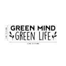 Vinyl Wall Art Decal - Green Mind Green Life - 8" x 25" - Trendy Motivational Minimal Quote Sticker For Family Home Office Living Room Entryway Plants Health Patio Decor 4