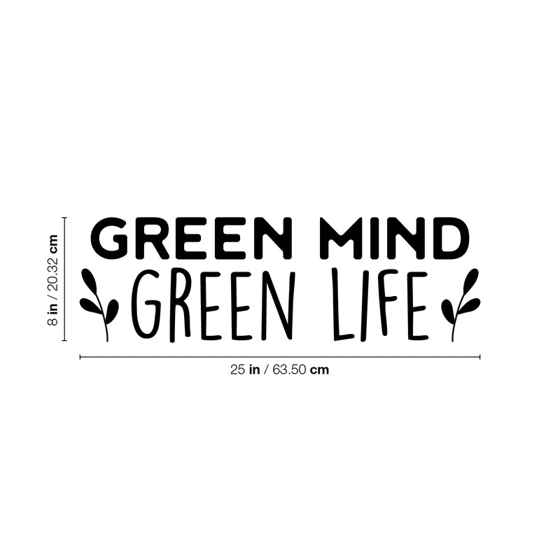 Vinyl Wall Art Decal - Green Mind Green Life - 8" x 25" - Trendy Motivational Minimal Quote Sticker For Family Home Office Living Room Entryway Plants Health Patio Decor 4