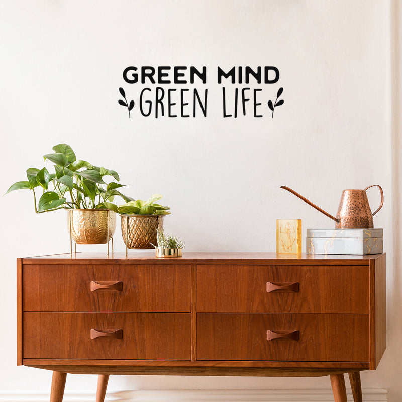 Vinyl Wall Art Decal - Green Mind Green Life - Trendy Motivational Minimal Quote Sticker For Family Home Office Living Room Entryway Plants Health Patio Decor 3