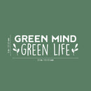 Vinyl Wall Art Decal - Green Mind Green Life - 8" x 25" - Trendy Motivational Minimal Quote Sticker For Family Home Office Living Room Entryway Plants Health Patio Decor 4