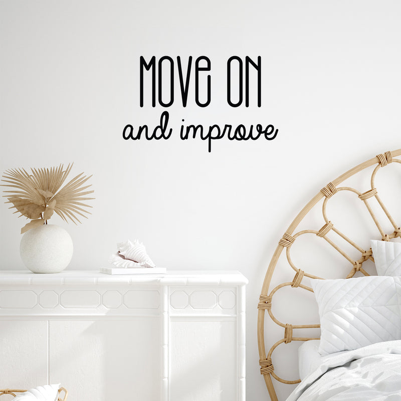Vinyl Wall Art Decal - Move On And Improve - 15. Modern Motivational Self-esteem Goals Quote Sticker For Home Bedroom Work Office Living Room Classroom Decor 2