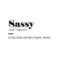 Vinyl Wall Art Decal - Sassy Definition - Sarcastic Joke Trendy Inspirational Sarcasm Quote Sticker For Home Office Bedroom Living Room Decor 1