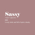 Vinyl Wall Art Decal - Sassy Definition - 11" x 25" - Sarcastic Joke Trendy Inspirational Sarcasm Quote Sticker For Home Office Bedroom Living Room Decor 1