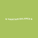 Vinyl Wall Art Decal - ? Maintain Balance ? - 2" x 25" - Trendy Cute Inspiring Positive Healthy Lifestyle Quote Sticker For Bedroom Bathroom Office Gym Yoga Fitness Spa Wellness Center Decor 1