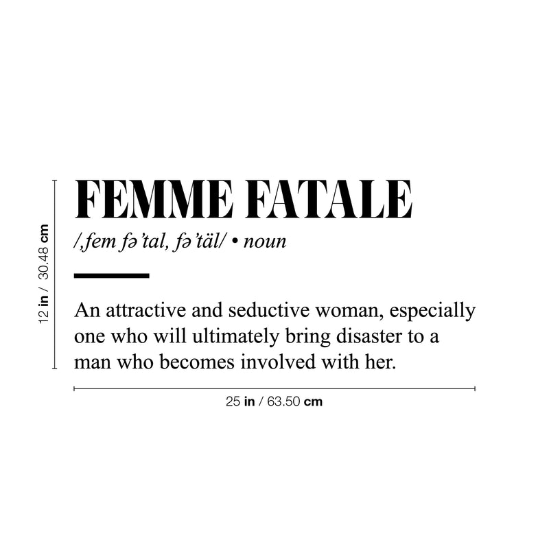 Vinyl Wall Art Decal - Femme Fatale Definition - Trendy Motivational Feminism Women Quote Sticker For Woman Home Office Bedroom Closet Living Room Store Decor 4