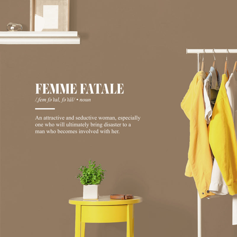 Vinyl Wall Art Decal - Femme Fatale Definition - 12" x 25" - Trendy Motivational Feminism Quote Sticker For Woman Home Bedroom Living Room Store Work Office Decor 3