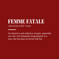 Vinyl Wall Art Decal - Femme Fatale Definition - 12" x 25" - Trendy Motivational Feminism Quote Sticker For Woman Home Bedroom Living Room Store Work Office Decor 1