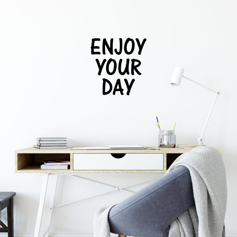 Vinyl Wall Art Decal - Enjoy Your Day - 16. Modern Minimal Positive Quote Sticker For Family Home Store Entryway Door Work Office Window Living Room Decor 3