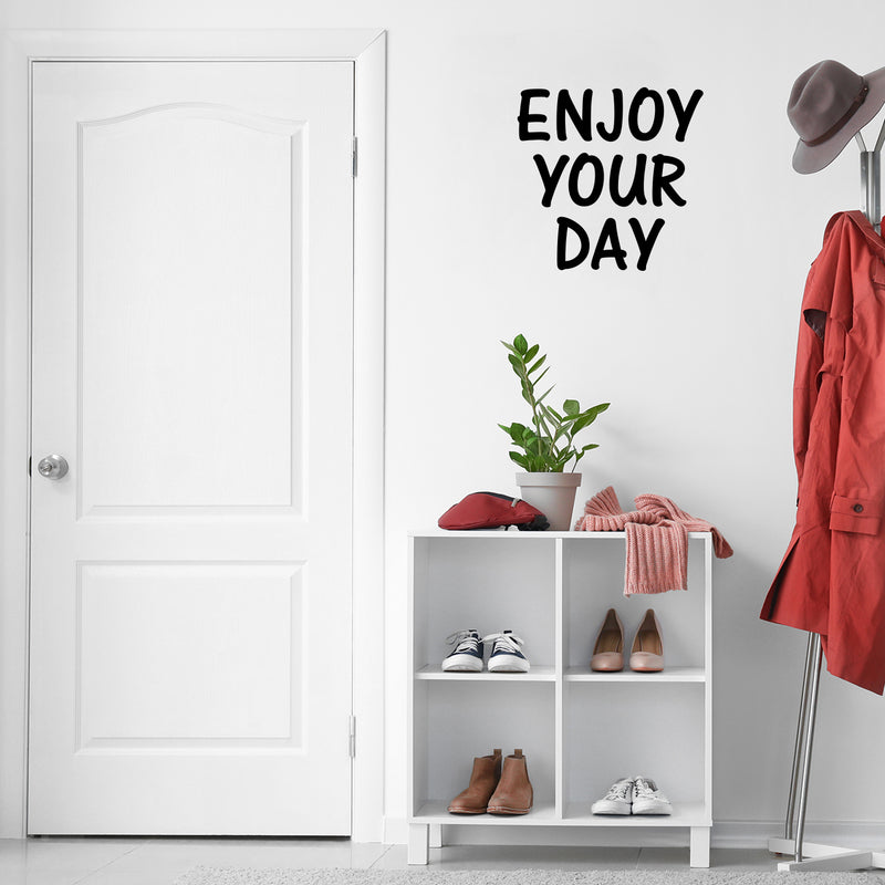 Vinyl Wall Art Decal - Enjoy Your Day - 16. Modern Minimal Positive Quote Sticker For Family Home Store Entryway Door Work Office Window Living Room Decor 2