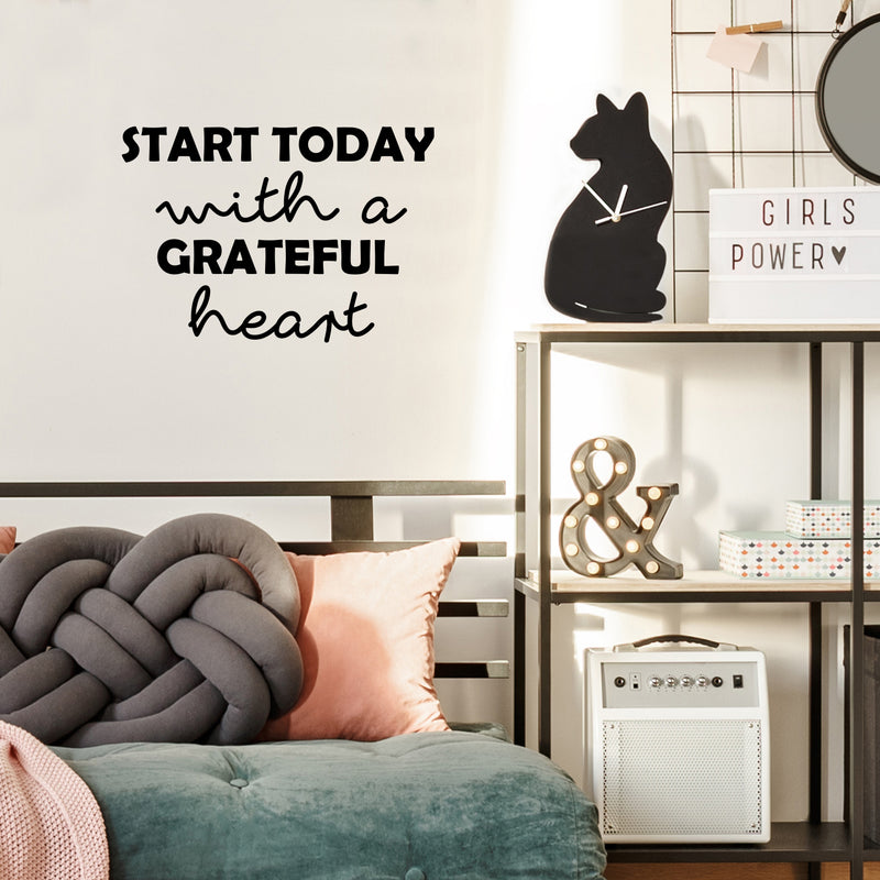 Vinyl Wall Art Decal - Start Today With A Grateful Heart - 16.5" x 24" - Trendy Inspiring Optimistic Vibes Quote Sticker For Bedroom Living Room School Office Business Coffee Shop Lovely Decor 2